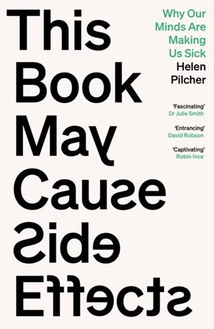 THIS BOOK MAY CAUSE SIDE EFFECTS | 9781805461449 | HELEN PILCHER