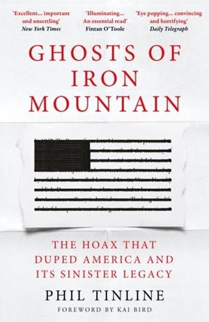 GHOSTS OF IRON MOUNTAIN | 9781035903856 | PHIL TINLINE