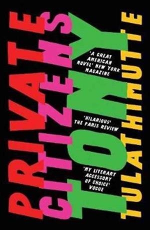 PRIVATE CITIZENS | 9781786071484 | TONY TULATHIMUTTE