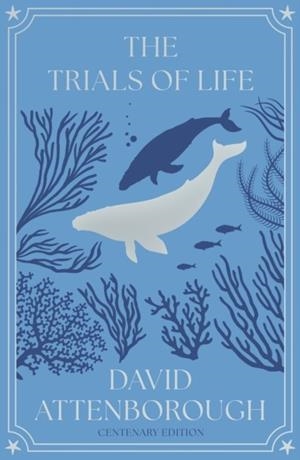 THE TRIALS OF LIFE | 9780008843588 | DAVID ATTENBOROUGH
