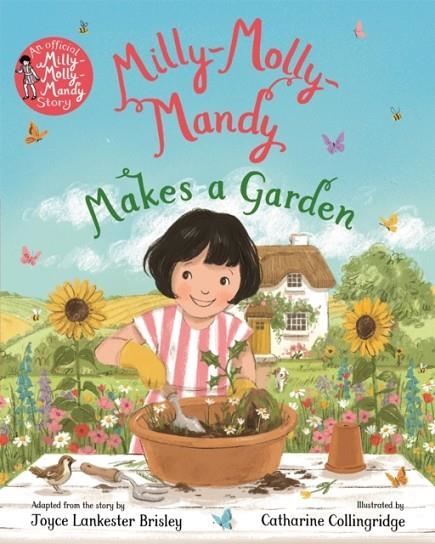 MILLY-MOLLY-MANDY MAKES A GARDEN | 9781035076420 | JOYCE LANKESTER BRISLEY