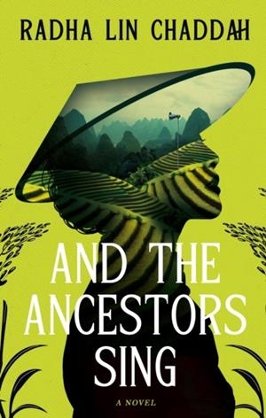 AND THE ANCESTORS SING | 9781998672202 | RADHA LIN CHADDAH
