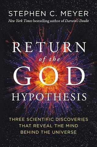 RETURN OF THE GOD HYPOTHESIS | 9780062071514 | STEPHEN C. MEYER