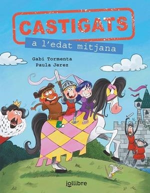 CASTIGATS A L'EDAT MITJANA. COL·LECCIÓ CASTIGATS A LA HISTÒRIA | 9788411520683 | GABI TORMENTA