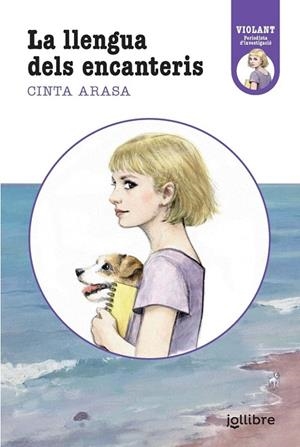 VIOLANT, PERIODISTA D'INVESTIGACIÓ. JO, QUE SÉ LA LLENGUA DELS ENCANTERIS | 9788411520669 | CINTA ARASA