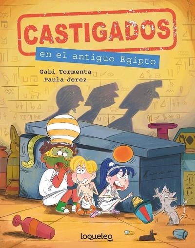 CASTIGADOS EN EL ANTIGUO EGIPTO. CASTIGADOS EN LA HISTORIA | 9788491226154 | GABI TORMENTA