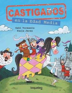 CASTIGADOS EN LA EDAD MEDIA. CASTIGADOS EN LA HISTORIA | 9788491226215 | GABI TORMENTA
