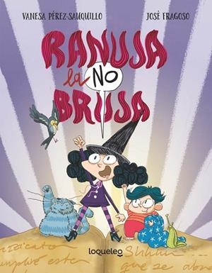RANUJA LA NO BRUJA | 9788491226406 | VANESA PÉREZ-SAUQUILLO