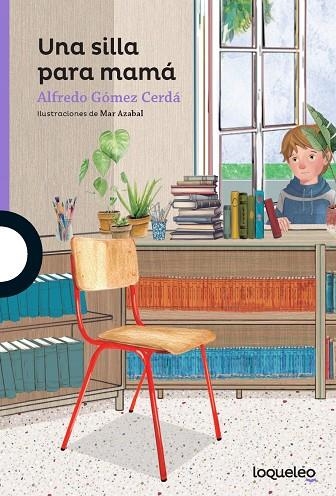 UNA SILLA PARA MAMÁ | 9788491225911 | ALFREDO GÓMEZ CERDÁ