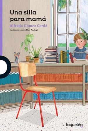 UNA SILLA PARA MAMÁ | 9788491225911 | ALFREDO GÓMEZ CERDÁ