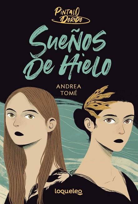 PÍNTALO DORADO 2. SUEÑOS DE HIELO. | 9788491226208 | ANDREA TOMÉ
