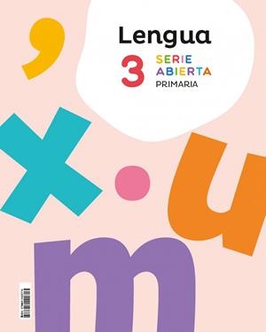 LENGUA 3ºPRIMARIA. SERIE ABIERTA. FUNGIBLE. CONSTRUYENDO NUEVOS MUNDOS | 9788414420713