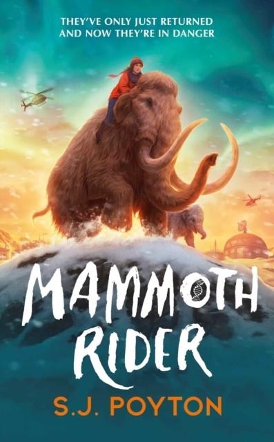 MAMMOTH RIDER | 9781398551329 | S.J. POYTON