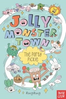 JOLLY MONSTER TOWN: THE PARTY PICKLE | 9781805133698 | RONG RONG