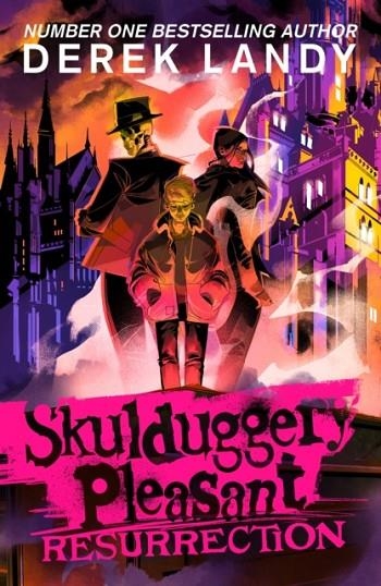 SKULDUGGERY PLEASANT 10: RESURRECTION | 9780008667498 | DEREK LANDY