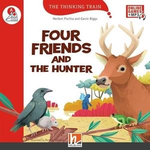 FOUR FRIENDS AND THE HUNTER | 9783711401410