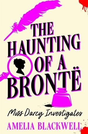 THE HAUNTING OF A BRONTË | 9781035054152 | AMELIA BLACKWELL