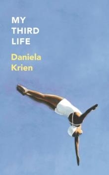 MY THIRD LIFE | 9781529444728 | DANIELA KRIEN