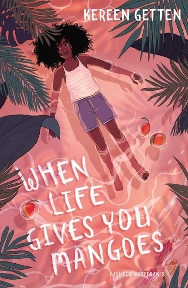 WHEN LIFE GIVES YOU MANGOES | 9781782692645 | KEREEN GETTEN
