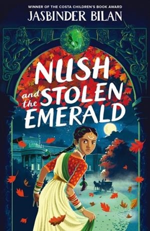 NUSH AND THE STOLEN EMERALD | 9781915947024 | JASBINDER BILAN
