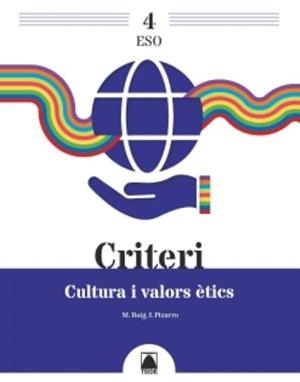 CRITERI. CULTURA I VALORS ÈTICS 4 ESO | 9788430756506