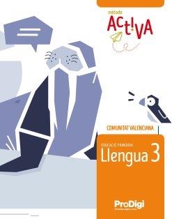 LLENGUA 3 EP - ACTIVA - PRODIGI - C.VALENCIANA | 9788430739820