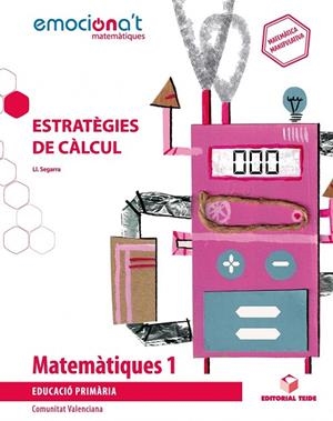 MATEMÀTIQUES 1 EMOCIONA'T: ESTRATEGIES CALCUL(VAL) | 9788430738755