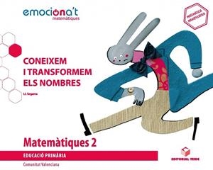 MATEMÀTIQUES 2 EMOCIONA'T: CONEIXEM I TRANSF.(VAL) | 9788430738724