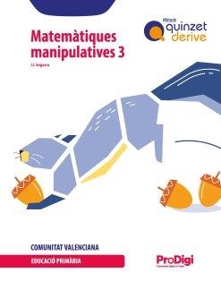 MATEMÀTIQUES MANIP. 3EP-QUINZET-DERIVE-PRODIG(VAL) | 9788430739950
