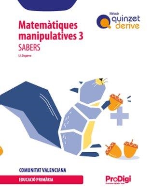 SABERS MATEMÀT.MANIP.3 EP-QUINZ.DERIVE-PRODIG(VAL) | 9788430739943