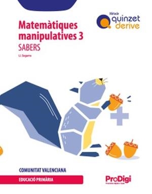 SABERS MATEMÀT.MANIP.3 EP-QUINZ.DERIVE-PRODIG(VAL) | 9788430739943