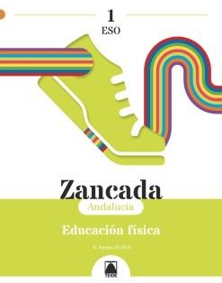 ZANCADA 1. EDUCACIÓN FÍSICA 1 ESO | 9788430756926