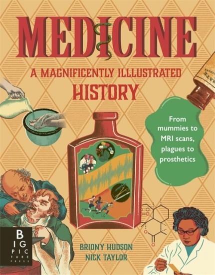 MEDICINE : A MAGNIFICENTLY ILLUSTRATED HISTORY | 9781835872765