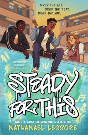 STEADY FOR THIS | 9781471413223 | NATHANAEL LESSORE