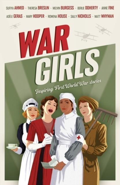 WAR GIRLS | 9781783440603 | THERESA BRESLIN ADÈLE GERAS ANNE FINE MATT WHYMAN MARY HOOPER MELVIN BURGESS BERLIE DOHERTY ROWENA H