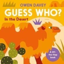 GUESS WHO? IN THE DESERT | 9781838742560 | OWEN DAVEY