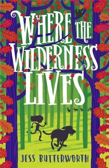 WHERE THE WILDERNESS LIVES | 9781510105508 | JESS BUTTERWORTH