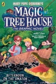 MAGIC TREE HOUSE: AFTERNOON ON THE AMAZON | 9780241712146 | MARY POPE OSBORNE