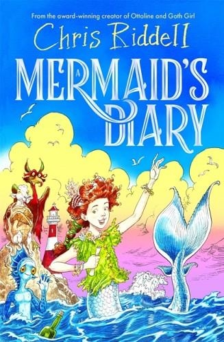 A MERMAID'S DIARY | 9781529009408 | CHRIS RIDELL