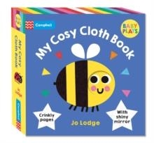 MY COSY CLOTH BOOK: WITH CRINKLY PAGES AND SHINY MIRROR | 9781035081080 | CAMPBELL BOOKS