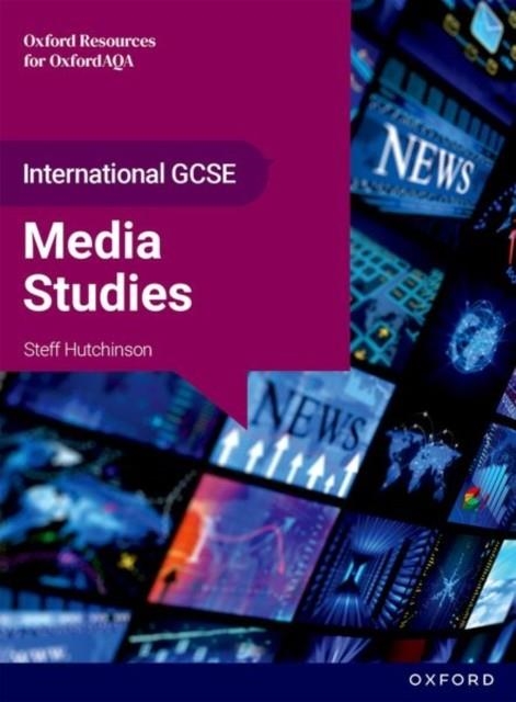 AQA INTERNATIONAL GCSE MEDIA STUDIES (9257): STUDENT BOOK | 9781382066839