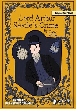 LORD ARTHUR SAVILE'S CRIME (A2 LEVEL) | 9791387722357 | WILDE, OSCAR/MARTÍNEZ FERNÁNDEZ, SARA
