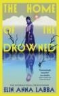 HOME OF THE DROWNED | 9781787305243 | ELIN ANNA LABBA