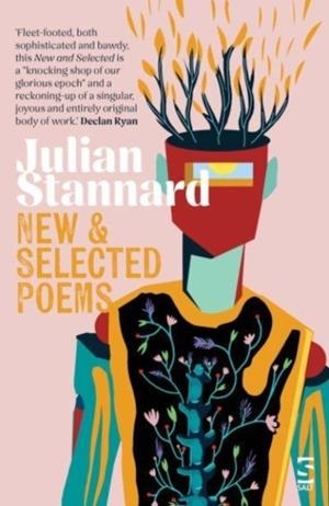 NEW AND SELECTED POEMS | 9781784633387 | JULIAN STANNARD