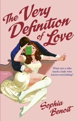THE VERY DEFINITION OF LOVE | 9780349450216 | SOPHIA BENOIT