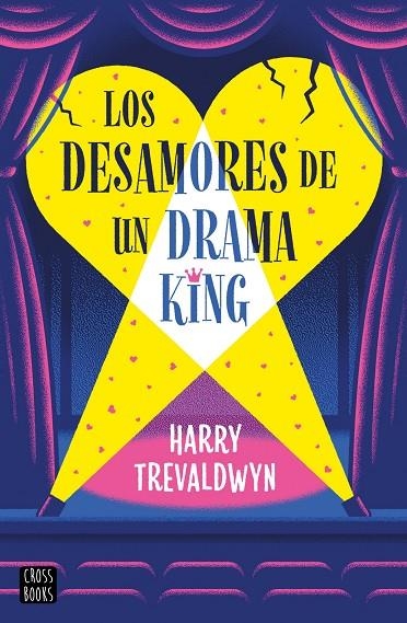 LOS DESAMORES DE UN DRAMA KING | 9788408313519 | HARRY TREVALDWYN