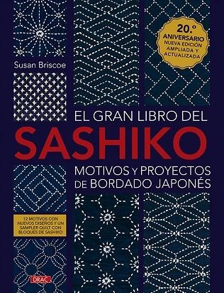 EL GRAN LIBRO DEL SASHIKO. MOTIVOS Y PROYECTOS DE BORDADO JAPONÉS | 9788498748086 | BRISCOE, SUSAN