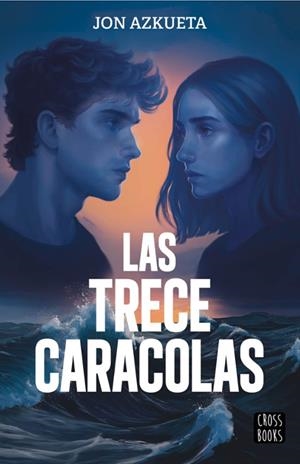 LAS TRECE CARACOLAS | 9788408311522 | JON AZKUETA CASTRO