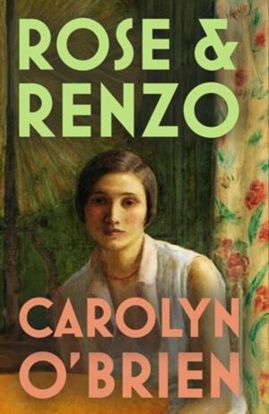 ROSE & RENZO | 9781917005975 | CAROLYN O'BRIEN
