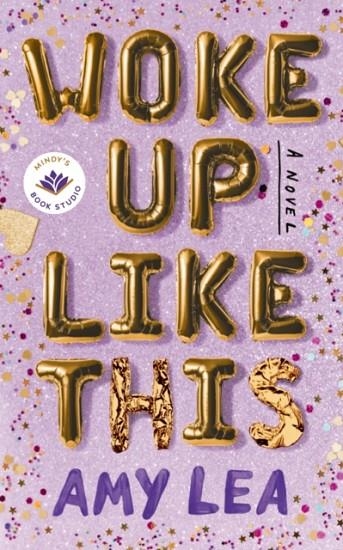 WOKE UP LIKE THIS | 9781662511707 | AMY LEA